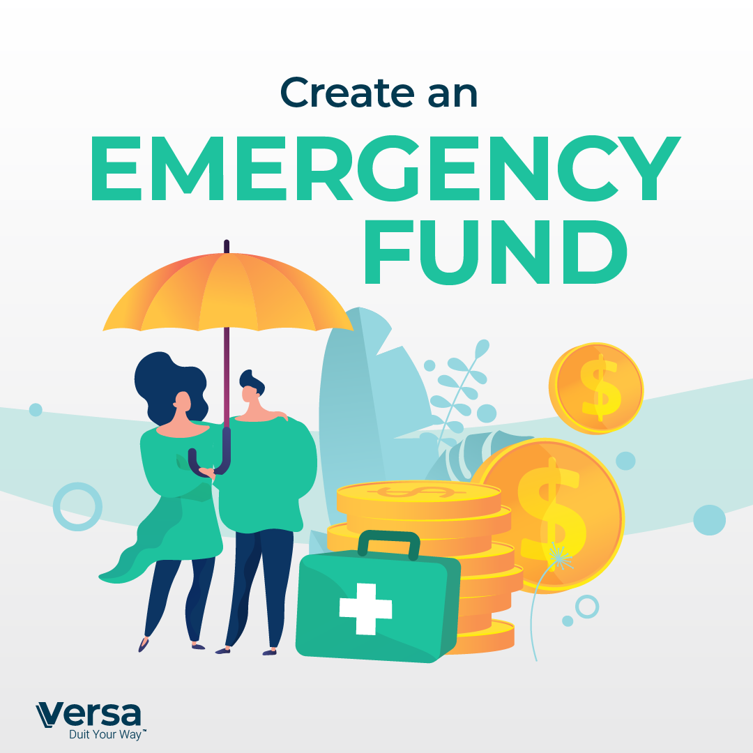 Create an emergency fund.